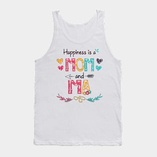 Happiness Is A Mom And Ma Wildflower Happy Mother's Day Tank Top